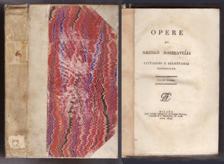 OPERE DI NICCOLO MACHAVELLI GITTADINO E SECRETARIO FIORENTINO. VOLUME DECIMO.