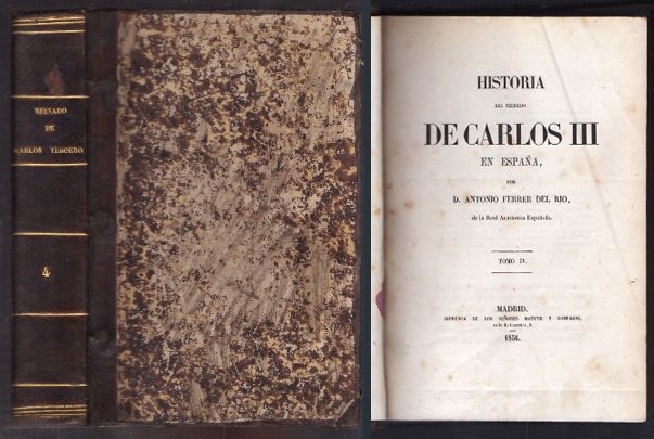 HISTORIA DEL REINADO DE CARLOS III EN ESPAÑA  TOMO CUARTO.
