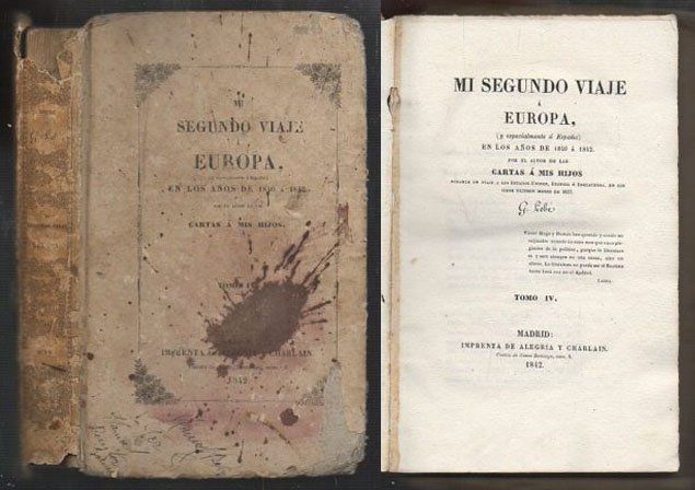 MI SEGUNDO VIAJE A EUROPA Y ESPECIALMENTE A ESPAÑA - TOMO IV