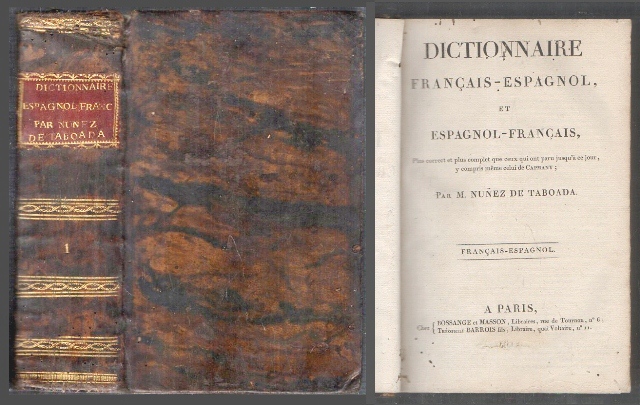 DICTIONNAIRE FRANCAIS -ESPAGNOL, ET ESPAGNOL - FRANCAIS. TOMO I.