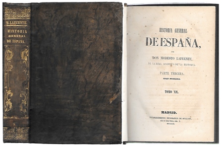 HISTORIA GENERAL DE ESPAÑA PARTE TERCERA EDAD MODERNA TOMO XII