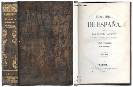 HISTORIA GENERAL DE ESPAÑA PARTE TERCERA EDAD MODERNA TOMO XIII