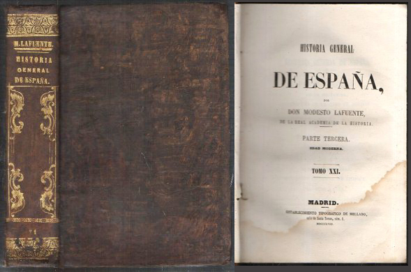 HISTORIA GENERAL DE ESPAÑA  PARTE TERCERA PARTE TERCERA TOMO XXI