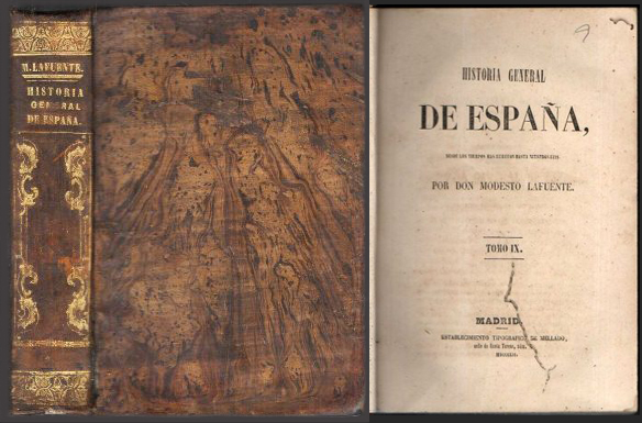 HISTORIA GENERAL DE ESPAÑA  DESDE LOS TIEMPOS MAS REMOTOS  HASTA NUESTROS DIAS TOMO IX