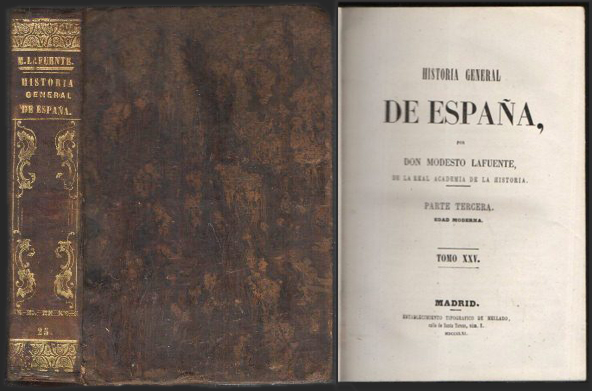 HISTORIA GENERAL DE ESPAÑA  PARTE TERCERA EDAD MODERNA TOMO XXV
