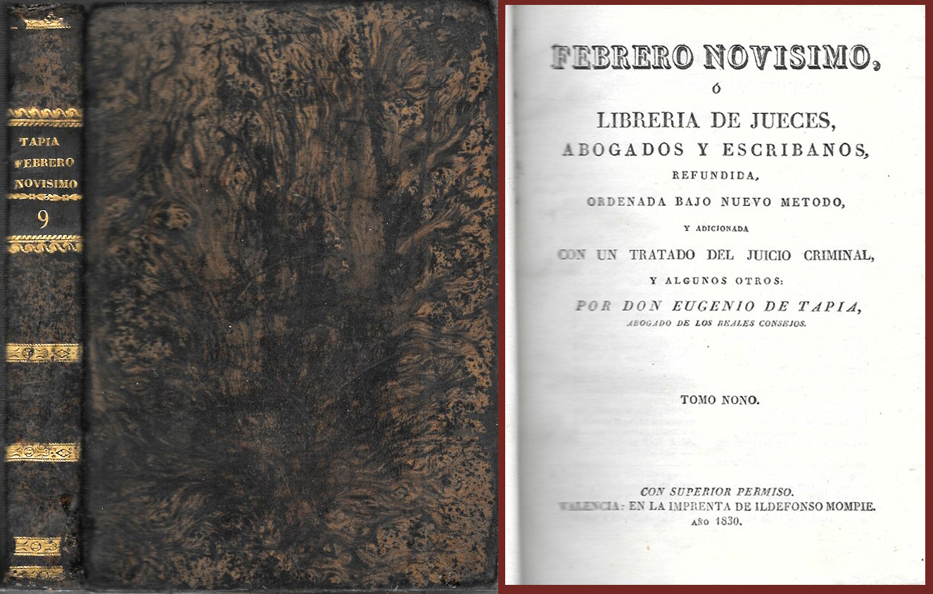 FEBRERO NOVISIMO, O LIBRERÍA DE JUECES, ABOGADOS Y ESCRIBANOS REFUNDIDA, … TOMO 9