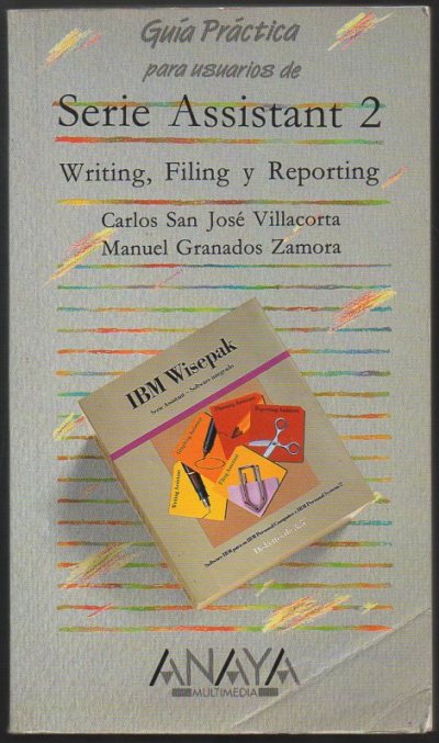 GUIA PRACTICA PARA USUARIOS DE SERIE ASSISTANT 2. WRITING, FILING Y REPORTING.