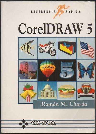 COREL DRAW 5. REFERENCIA RAPIDA.