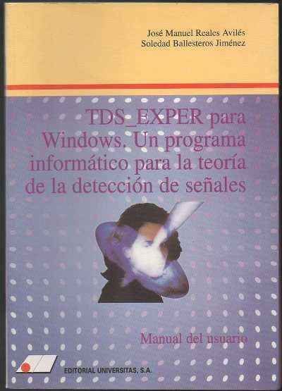 TDS_EXPER PARA WINDOWS UN PROGRAMA INFORMATICO PARA LA TEORIA DE LA DETECCION DE SEÑALES.