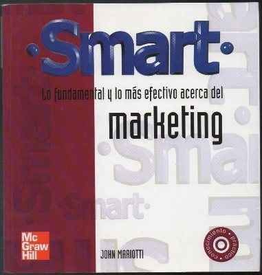 SMART. LO FUNDAMENTAL Y LO MAS EFECTIVO ACERCA DEL MARKETING.