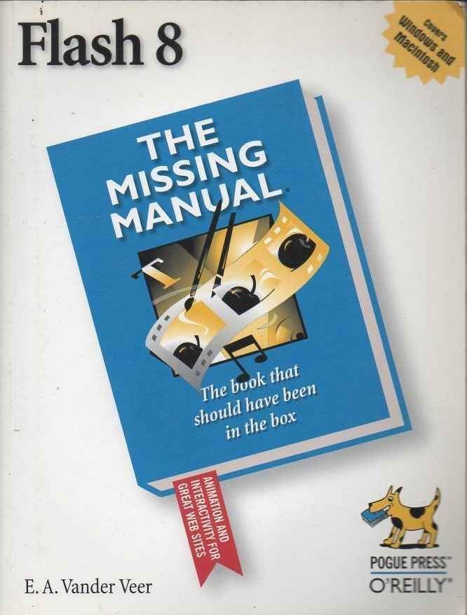 FLASH 8. THE MISSING MANUAL.