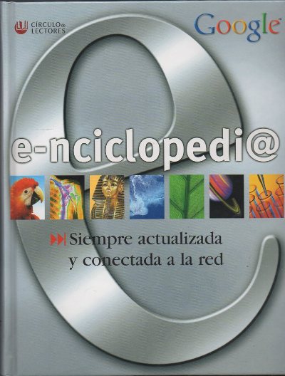 E-NCICLOPEDI@. SIEMPRE ACTUALIZADA Y CONECTADA A LA RED.
