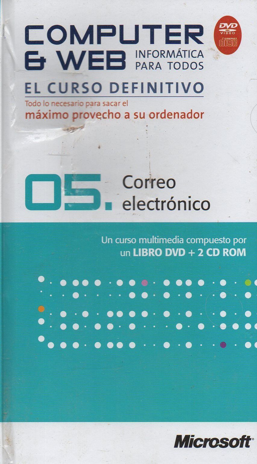 COMPUTER & WEB INFORMATICA PARA TODOS 05: CORREO ELECTRONICO