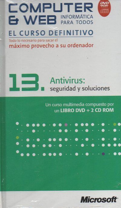 COMPUTER & WEB INFORMATICA PARA TODOS 13: ANTIVIRUS, SEGURIDAD Y SOLUCIONES