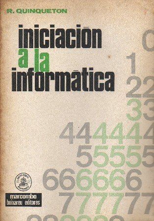 INICIACIÓN A LA INFORMÁTICA. QUINQUETÓN, R.