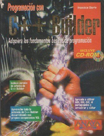 PROGRAMACIÓN C++ BUILDER. NO INCLUYE CD-ROM.
