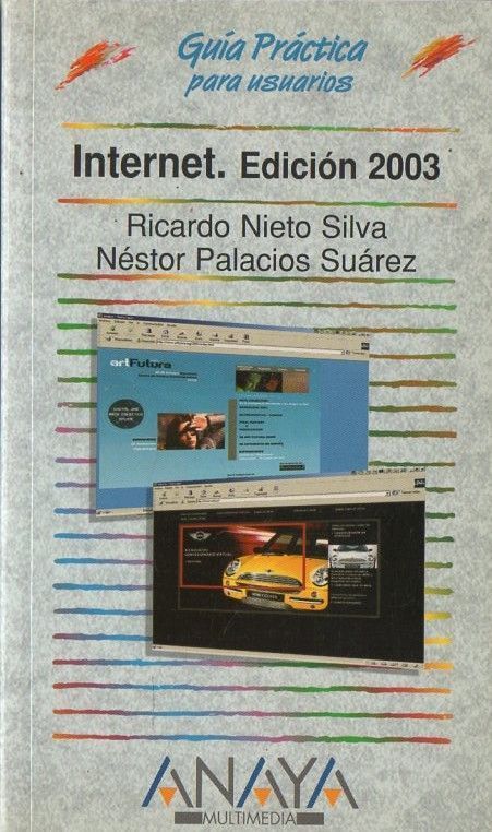GUÍA PRÁCTICA PARA USUARIOS: INTERNET. EDICION 2003