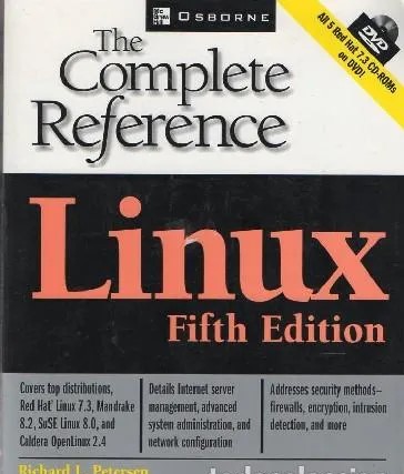 THE COMPLETE REFERENCE. LINUX. FIFTH EDITION. (EN INGLÉS) RICHARD L. PETERSEN. Incluye CD ROM