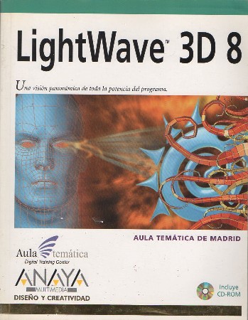 LIGHTWAVE 3D 8 (INCLUYE CD-ROM)