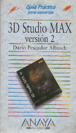3D STUDIO MAZ VERSIÓN 2. DARÍO PESCADOR ALBIACH
