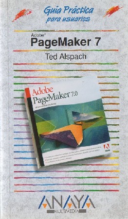GUÍA PRÁTICA PARA USUARIOS. PAGEMAKER 7   TED ALSPACH
