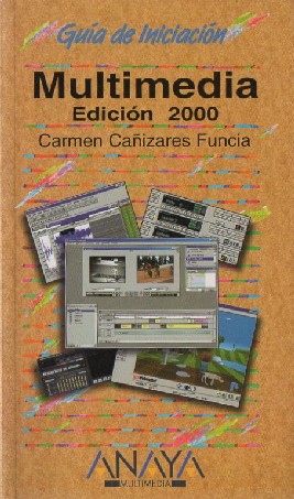 MULTIMEDIA EDICIÓN 2000. GUIA DE INICIACIÓN