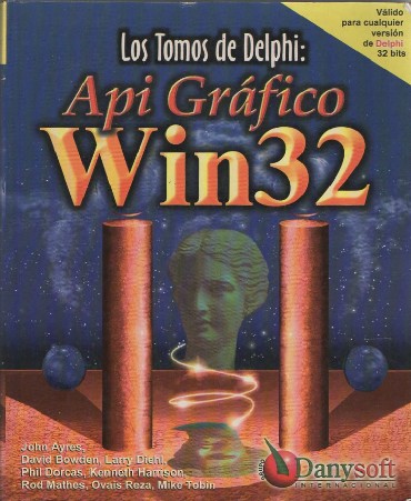 LOS TOMOS DE DELPHI: API GRÁFICO WIN 32