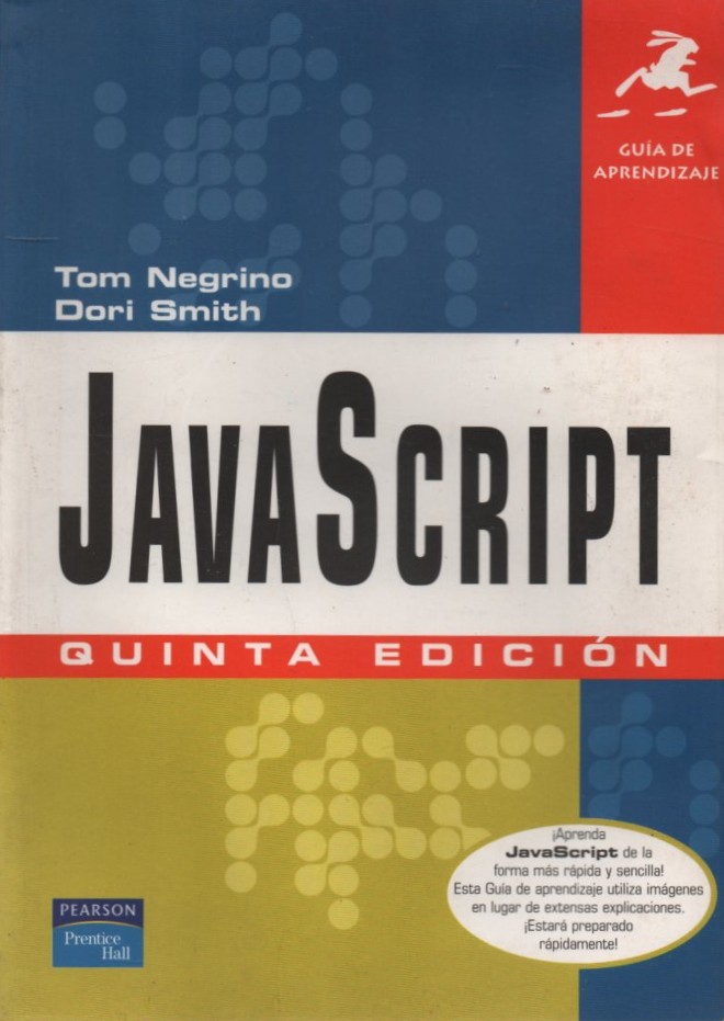 GUÍA DE APRENDIZAJE. JAVASCRIPT. QUINTA EDICIÓN. NEGRINO, TOM / SMITH, DORI