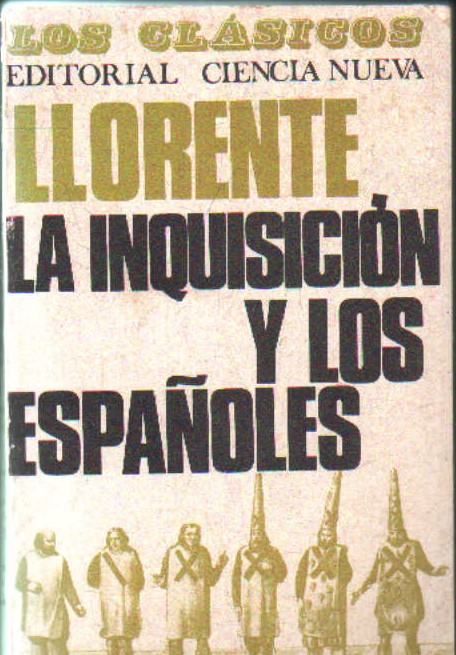 LA INQUISICIÓN Y LOS ESPAÑOLES