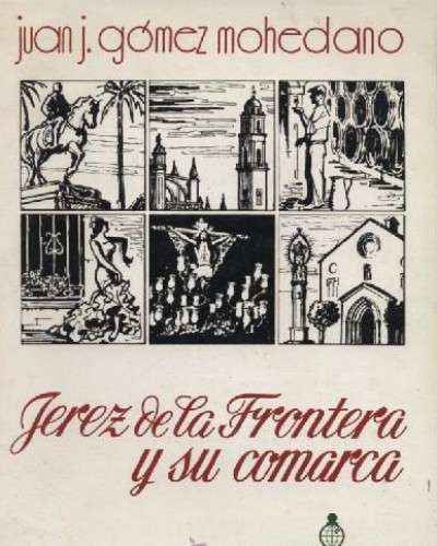 JEREZ DE LA FRONTERA Y SU COMARCA