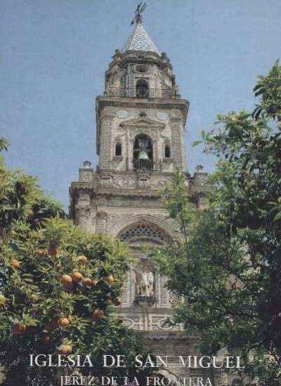IGLESIA DE SAN MIGUEL JEREZ DE LA FRONTERA