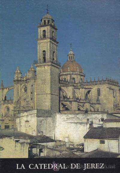 LA CATEDRAL DE JEREZ