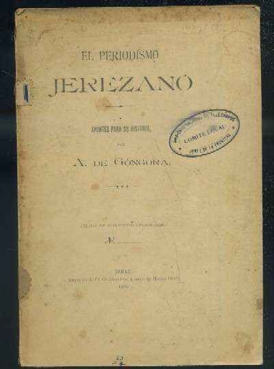 EL PERIODISMO JEREZANO. APUNTES PARA SU HISTORIA