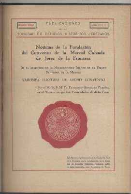 NOTICIAS DE LA FUNDACIÓN DEL CONVENTO DE LA MERCED CALZADA DE JEREZ DE LA FRONTERA