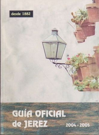GUIA OFICIAL DE JEREZ 2004 - 2005.