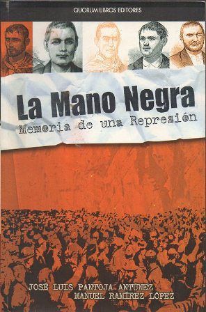 LA MANO NEGRA MEMORIA DE UNA REPRESION
