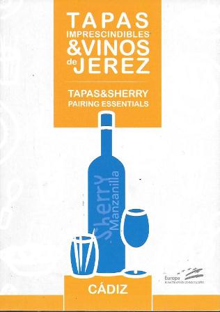 TAPAS IMPRESCINDIBLES & VINOS DE JEREZ - CADIZ