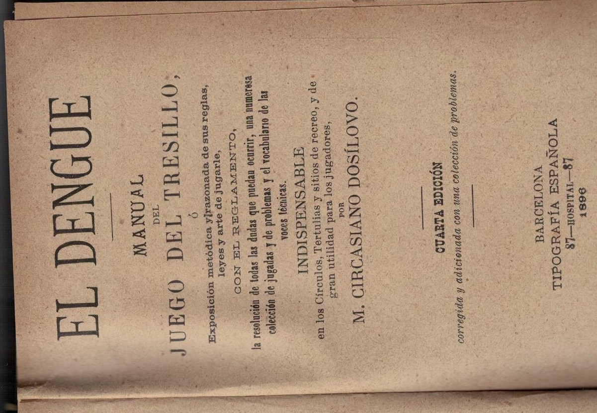 EL DENGUE. MANUAL DEL JUEGO DEL TRESILLO / LE LIBRE DES PATIENCES