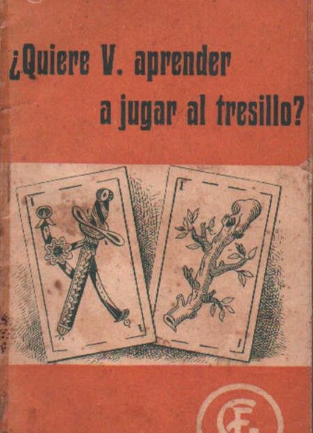 ¿QUIERE USTED APRENDER A JUGAR AL TRESILLO?