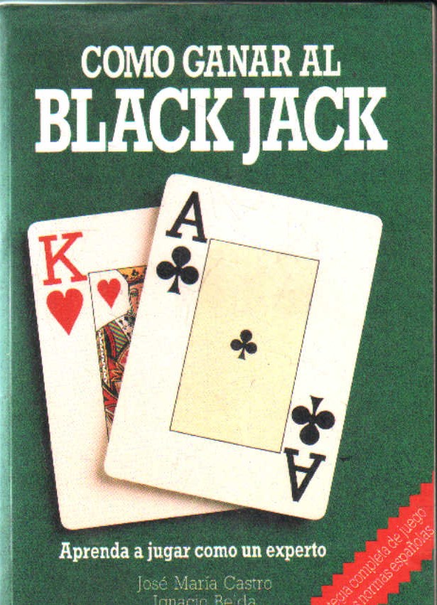 COMO GANAR AL BLACK JACK