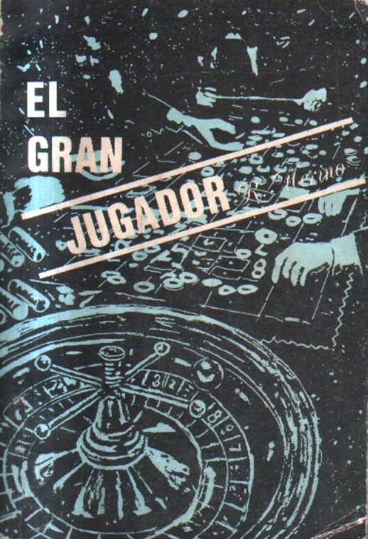 EL GRAN JUGADOR.
