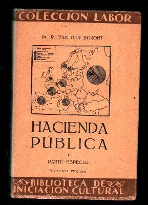 HACIENDA PUBLICA. 2 TOMOS. TOMO 1º: PARTE GENERAL. TOMO 2º: PARTE ESPECIAL