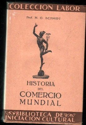 HISTORIA DEL COMERCIO MUNDIAL