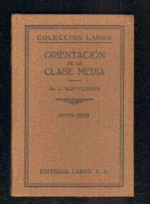 ORIENTACION DE LA CLASE MEDIA.