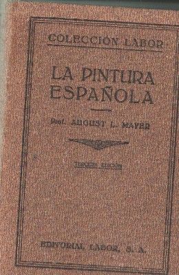 LA PINTURA ESPAÑOLA. COLECCIÓN LABOR. TERCERA EDICION.