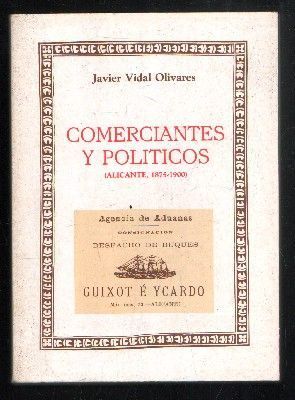 COMERCIANTES Y POLÍTICOS (ALICANTE,1875-1900)