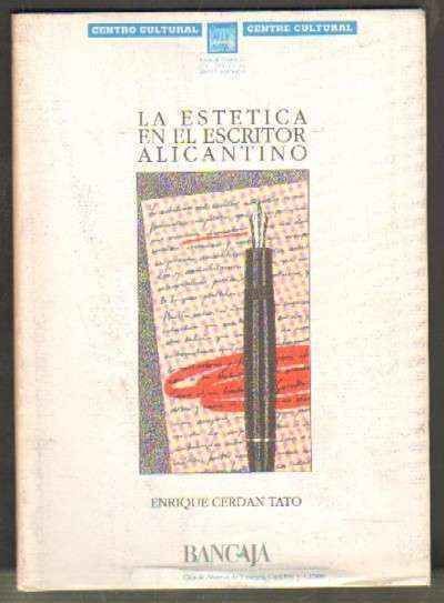 LA ESTÉTICA EN EL ESCRITOR ALICANTINO