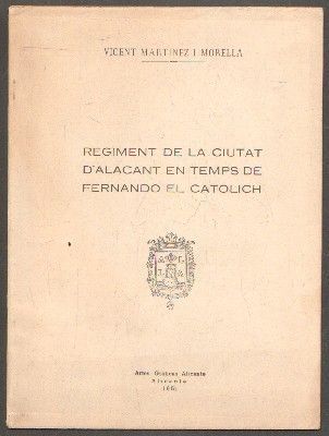 REGIMENT DE LA CIUTAT D'ALACANT EN TEMPS DE FERNANDO EL CATOLICH