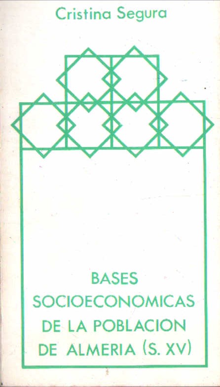 BASES SOCIECONOMICAS DE LA POBLACION DE ALMERIA S. XV