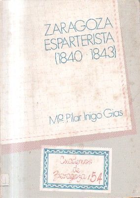 ZARAGOZA ESPARTERISTA ( 1840-1843).